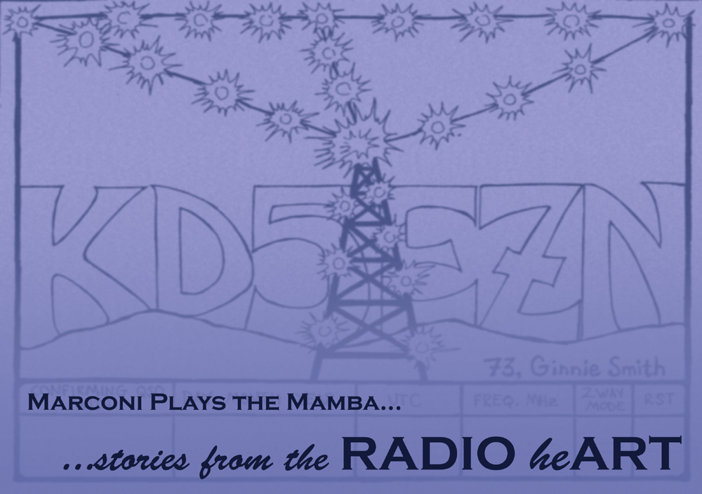 Marconi Plays the Mamba... storues from the Radio Heart